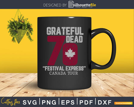 Grateful Dead Festival Express Canada Tour 1970 svg cricut