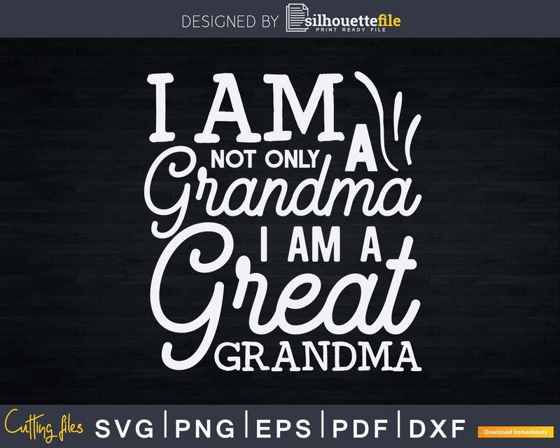 Great Grandma Grandmother Mother’s Day Svg Png Silhouette