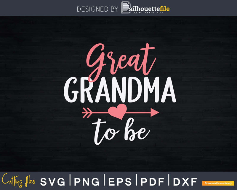 Great grandma to be Svg Png Cutting Files