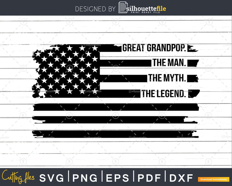 Great Grandpop The Man Myth Legend USA Flag Svg Digital