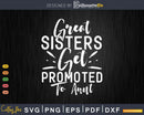 Great Sisters Get Promoted To Aunt
