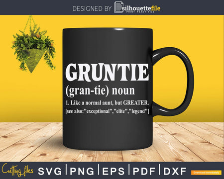 Gruntie Definition Fun Great Aunt Svg Instant Cut Files