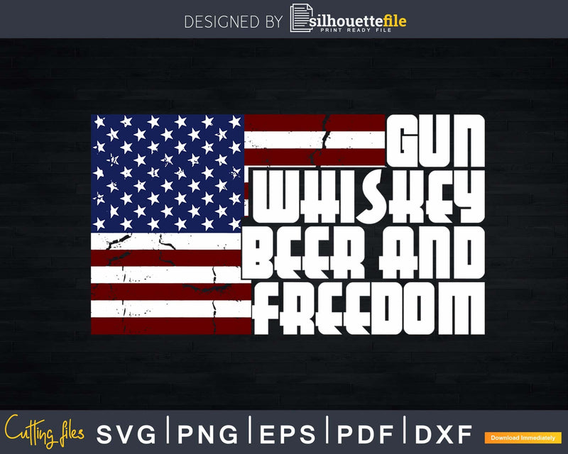 Gun Whiskey Beer and Freedom USA Flag svg png t-shirt