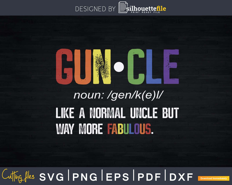 Guncle Fun Uncle Gay Saying Father’s Day Svg Dxf Cricut