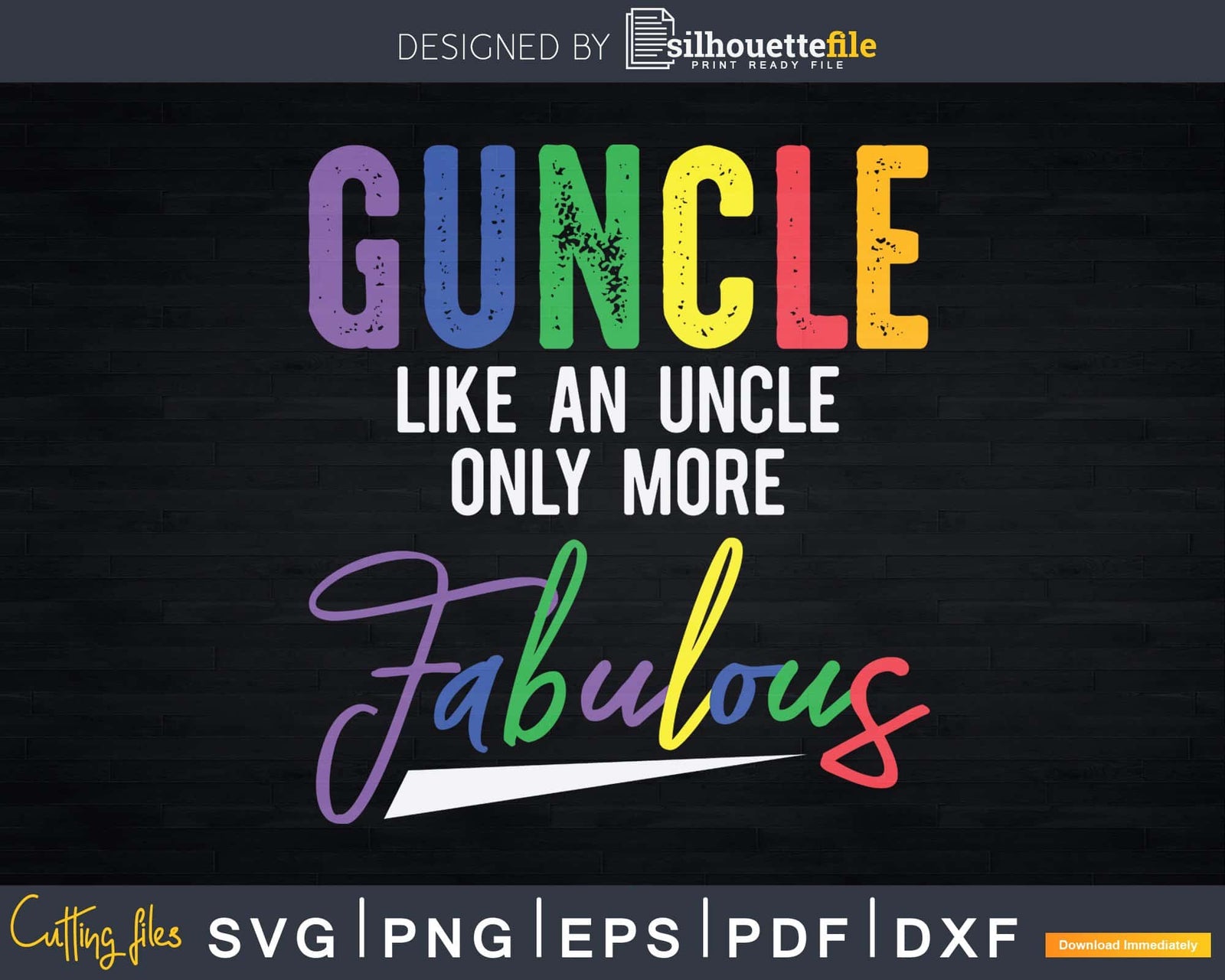Guncle Funny Gay Pride LGBTQ Svg, Uncle Gift Svg Printable Cut File ...