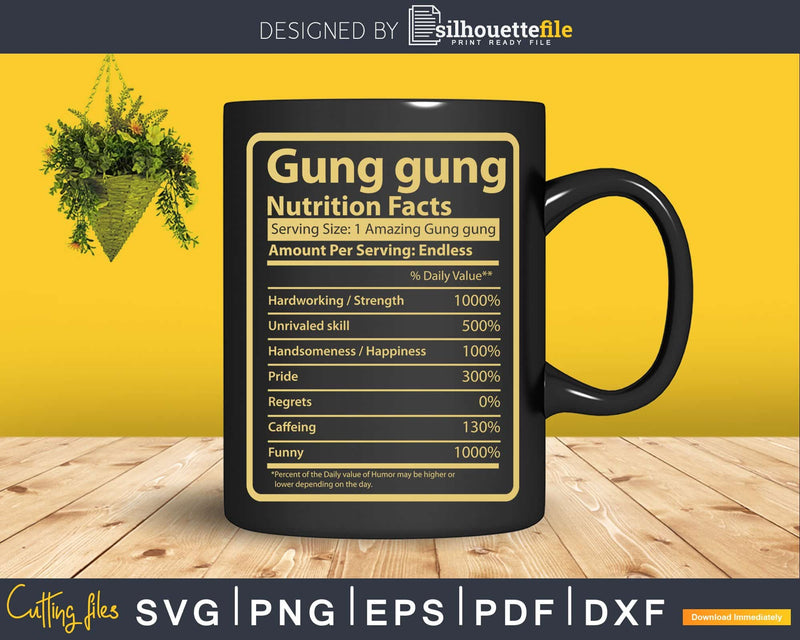 Gung gung Nutrition Facts Father’s Day Gift Svg Dxf