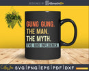 Gung The Man Myth bad influence Svg Png Shirt Design