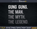 Gung The Man Myth Legend Svg Design Cricut Printable File