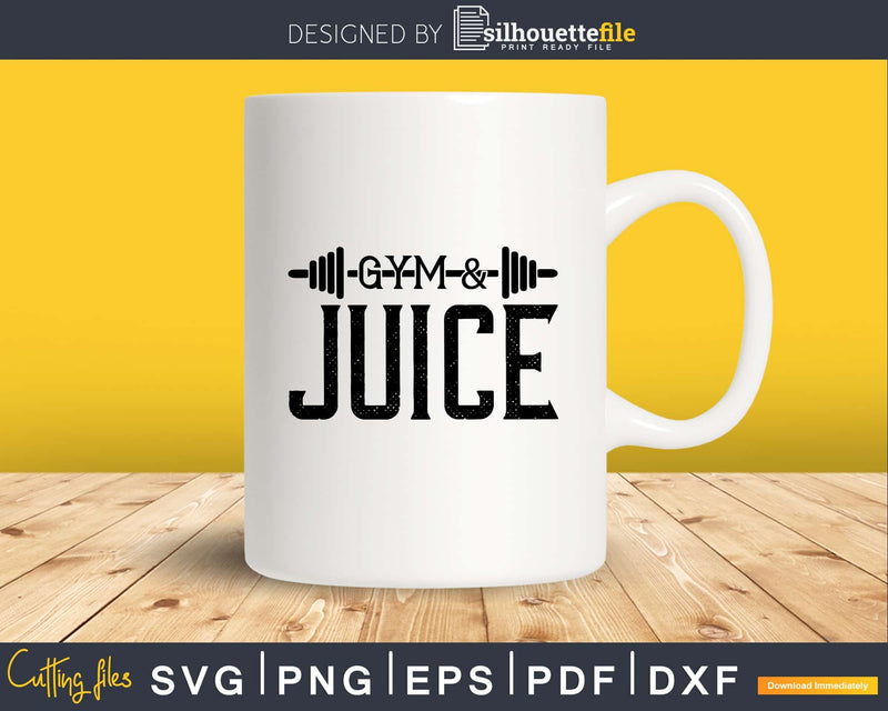 Gym and juice svg design cricut printable cut files
