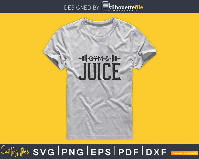 Gym and juice svg design cricut printable cut files
