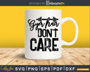 Gym Hair Don’t Care Funny workout svg printable cut file