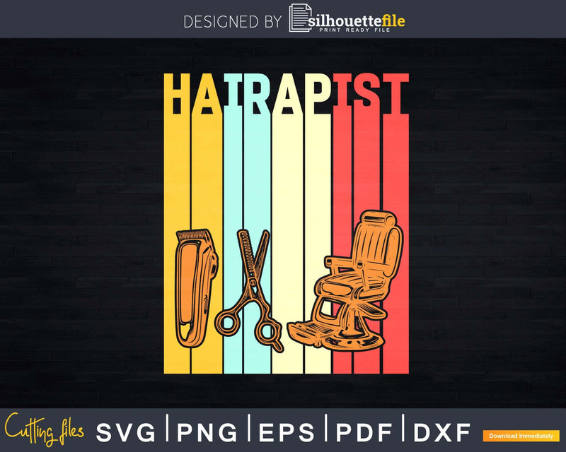 Hairapist Vintage Barber Svg Png Dxf Files For Cricut