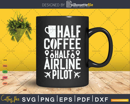 Half Coffee Airline Pilot