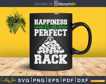 Happiness Is A Perfect Rack Funny Pool Billiard Player Svg
