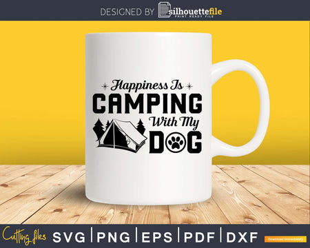 Happiness Is Camping With My Dog funny camping svg
