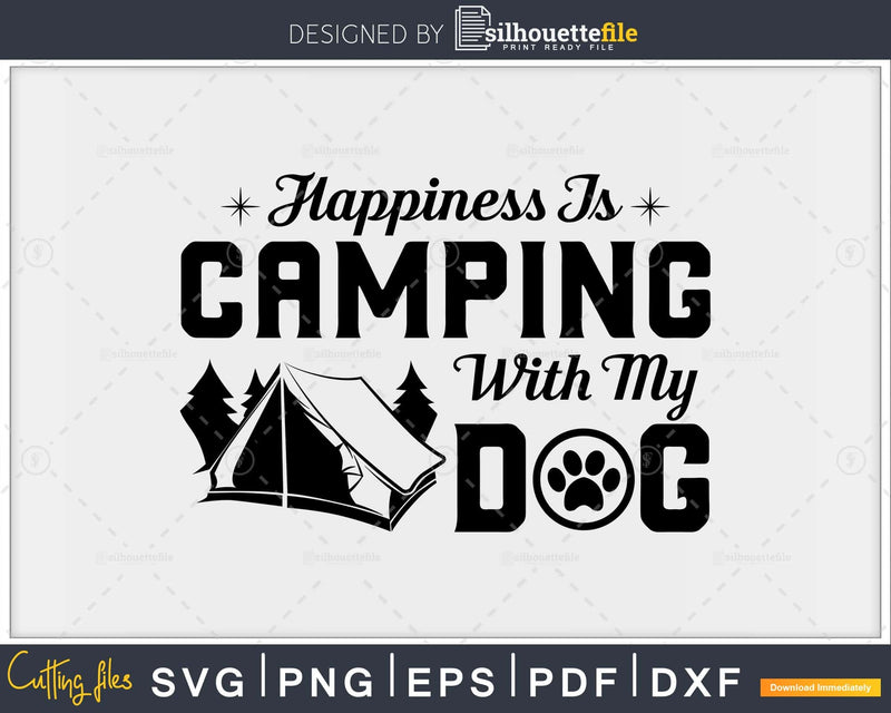 Happiness Is Camping With My Dog funny camping svg