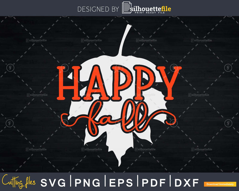 Happy Fall Svg Cricut digital Cutting printable cut Files