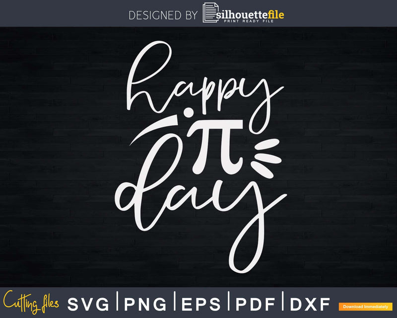 Happy Pi day Svg Printable Instant Cut Files