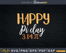 Happy Pi Day Value 3.14 Svg Cricut Cutting Files