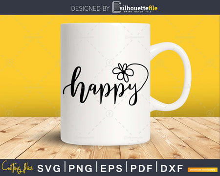 Happy SVG File Daisy for Cricut cute cursive great printing