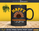 Happy Thanksgiving Pilgrim Turkey Svg Png Cricut File
