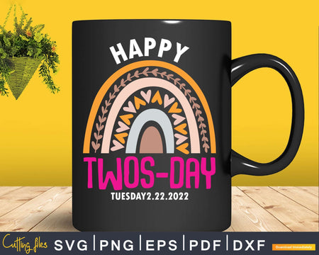 Happy Twosday Tuesday February 22nd 2022 Numerology Svg Png