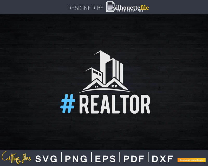 Hashtag Realtor Svg Dxf Cut Files