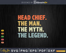 Head Chief The Man Myth Legend