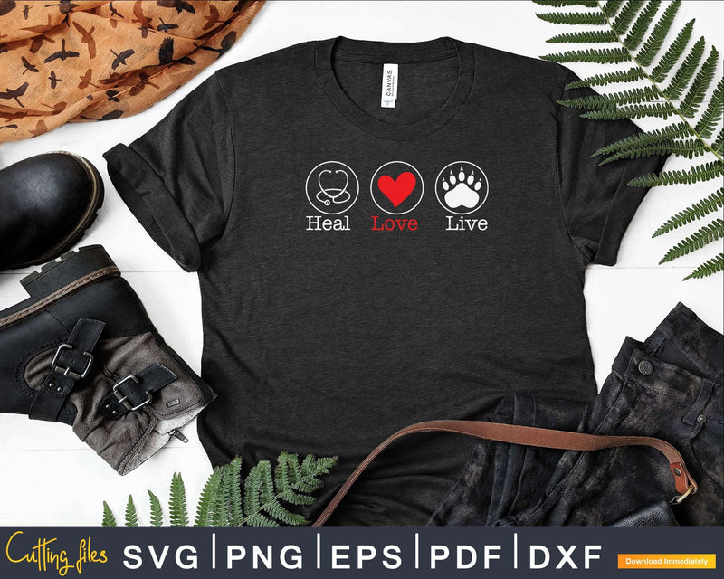 Heal Love Live Veterinarian Svg Png Graphic T-shirt Designs