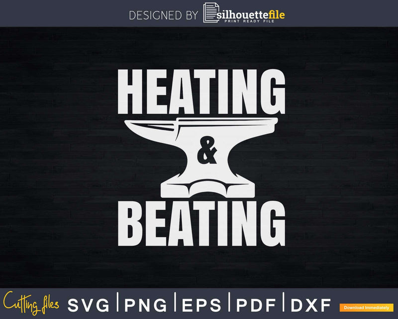 Heating And Beating Svg Png Dxf Cricut Cutting File