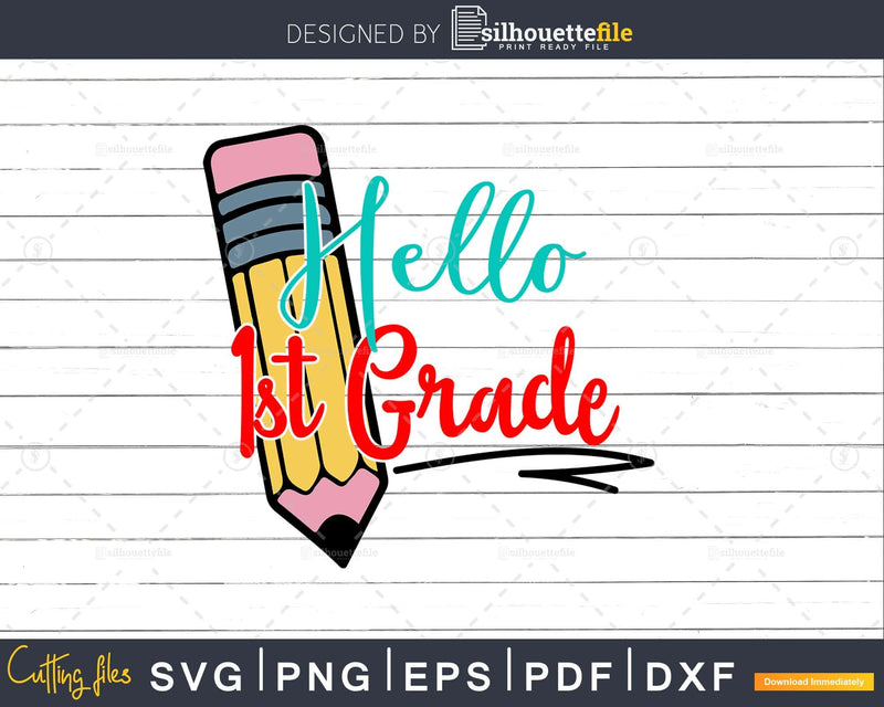 Hello 1st Grade svg back to school cricut cut files