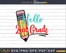 Hello 2nd Grade svg back to school cricut cut files