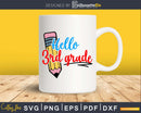 Hello 3rd Grade Svg Digital Download Cricut Craft Cut Files
