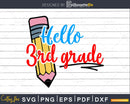 Hello 3rd Grade Svg Digital Download Cricut Craft Cut Files