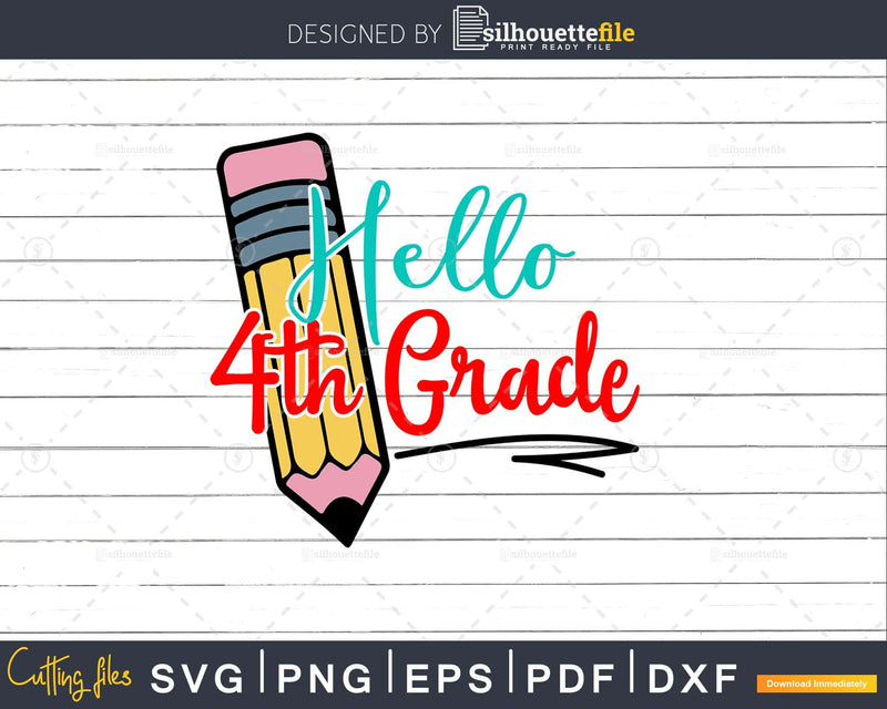 Hello 4th Grade svg back to school Cricut Cut Files