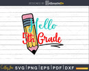 Hello 5th Grade svg back to school Cricut Cut Files