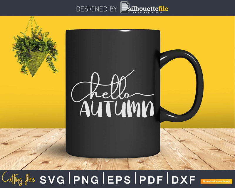 Hello Autumn Fall Quote Svg digital cut files