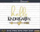 Hello Kindergarten svg back to School cricut cut files