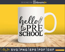 Hello Preschool shirt designs svg files for commercial