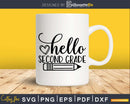 hello second grade svg shirt ideas for cricut cutting