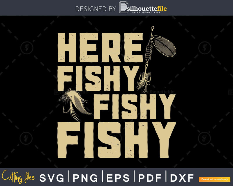 Here Fishy svg design printable cut files