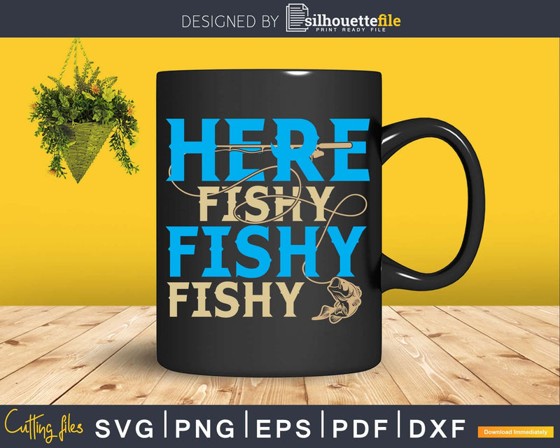 Here fishy svg design printable cut files