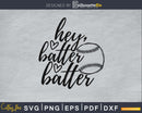 Hey Batter Softball svg digital files