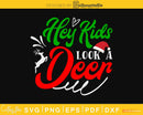 Hey kids look a deer svg cricut craft cutting files