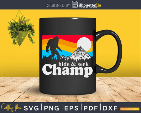Hide & Seek Champ Funny Bigfoot Mountains svg designs cut