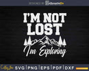 Hike Hiking Lost I’m Exploring Svg Cricut Cut Files