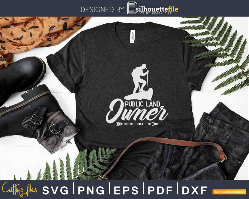 Hiking Public Land Owner Svg Cricut Cut Files