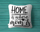 Home is where Mom Mothers Day cut Designs cricut files