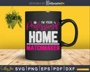 Home Matchmaker Funny Real Estate Agent Realtor Svg Dxf Cut