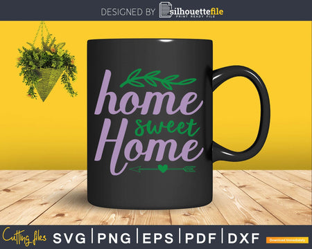 home sweet SVG digital cricut printable file